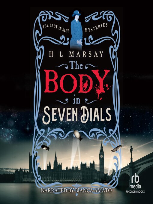 Title details for The Body in Seven Dials by H L Marsay - Available